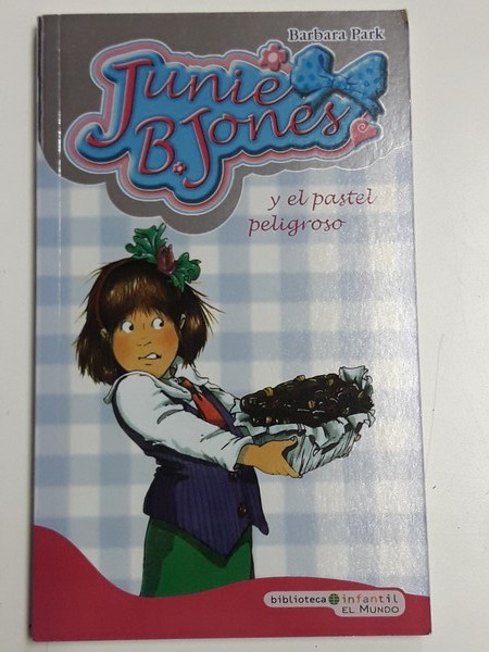 Junie B. Jones y el pastel peligroso