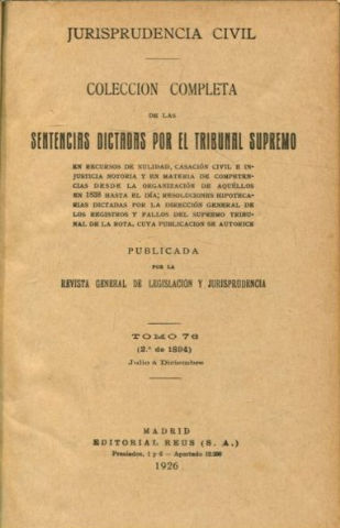 JURISPRUDENCIA CIVIL. COLECCIÓN COMPLETA DE LAS SENTENCIAS DICTADAS POR EL TRIBUNAL SUPREMO DE JUSTICIA. VOLUMEN 3º DE 1894, JULIO-DICIEMBRE 1894