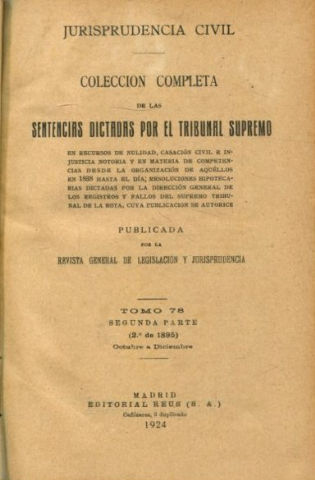 JURISPRUDENCIA CIVIL. COLECCIÓN COMPLETA DE LAS SENTENCIAS DICTADAS POR EL TRIBUNAL SUPREMO DE JUSTICIA. VOLUMEN 3º DE 1895, OCTUBRE-DICIEMBRE 1895.