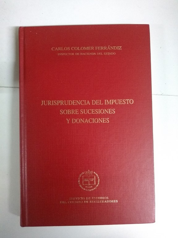 Jurisprudencia del Impuesto sobre Sucesiones y Donaciones