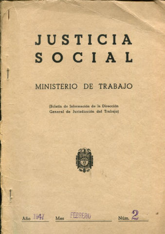 JUSTICIA SOCIAL (BOLETIN DE INFORMACION DE LA DIRECCION GENERAL DE JURISDICCION DEL TRABAJO). AÑO I, Nº 2.