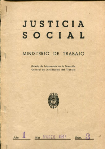 JUSTICIA SOCIAL (BOLETIN DE INFORMACION DE LA DIRECCION GENERAL DE JURISDICCION DEL TRABAJO). AÑO I, Nº 3.