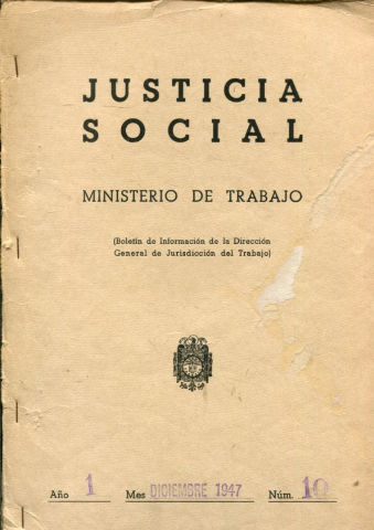 JUSTICIA SOCIAL (BOLETIN DE INFORMACION DE LA DIRECCION GENERAL DE JURISDICCION DEL TRABAJO). AÑO I, Nº 10.