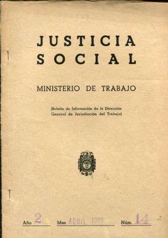 JUSTICIA SOCIAL (BOLETIN DE INFORMACION DE LA DIRECCION GENERAL DE JURISDICCION DEL TRABAJO). AÑO II, Nº 14.