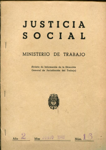 JUSTICIA SOCIAL (BOLETIN DE INFORMACION DE LA DIRECCION GENERAL DE JURISDICCION DEL TRABAJO). AÑO II, Nº 16.