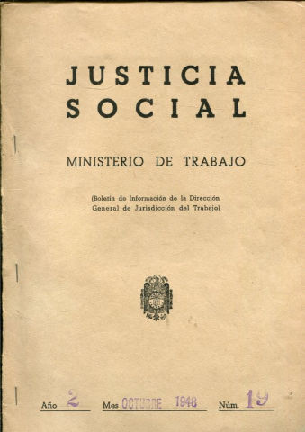 JUSTICIA SOCIAL (BOLETIN DE INFORMACION DE LA DIRECCION GENERAL DE JURISDICCION DEL TRABAJO). AÑO II, Nº 19.
