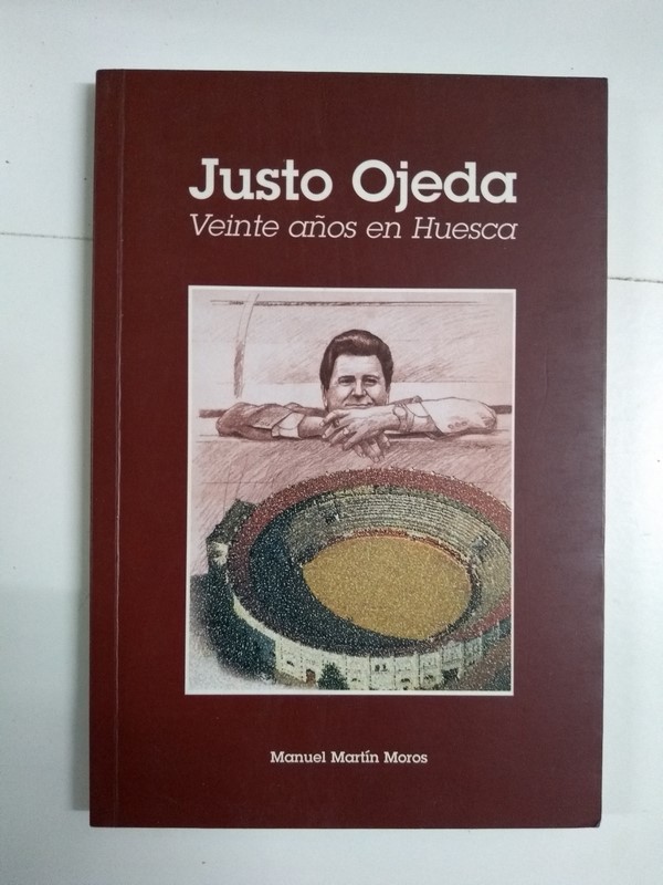 Justo Ojeda. Veinte años en Huesca