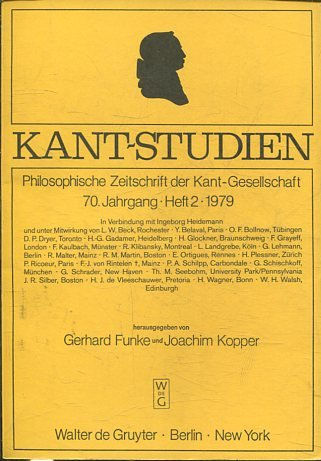 KAN7- STUDIEN: PHILOSOPHISCHE ZEITSCHRIFT DER KANT-GESSELLSCHAFT, 70 JAHRGANG. HEFT 2, 1979.
