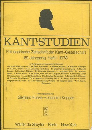 KAN7- STUDIEN: PHILOSOPHISCHE ZEITSCHRIFT DER KANT-GESSELLSCHAFT, 69 JAHRGANG. HEFT 1, 1978.