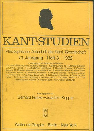 KAN7- STUDIEN: PHILOSOPHISCHE ZEITSCHRIFT DER KANT-GESSELLSCHAFT, 73 JAHRGANG. HEFT 3, 1982.