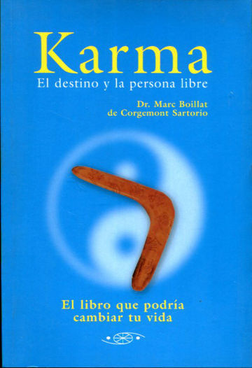 KARMA: EL DESTINO Y LA PERSONA LIBRE.