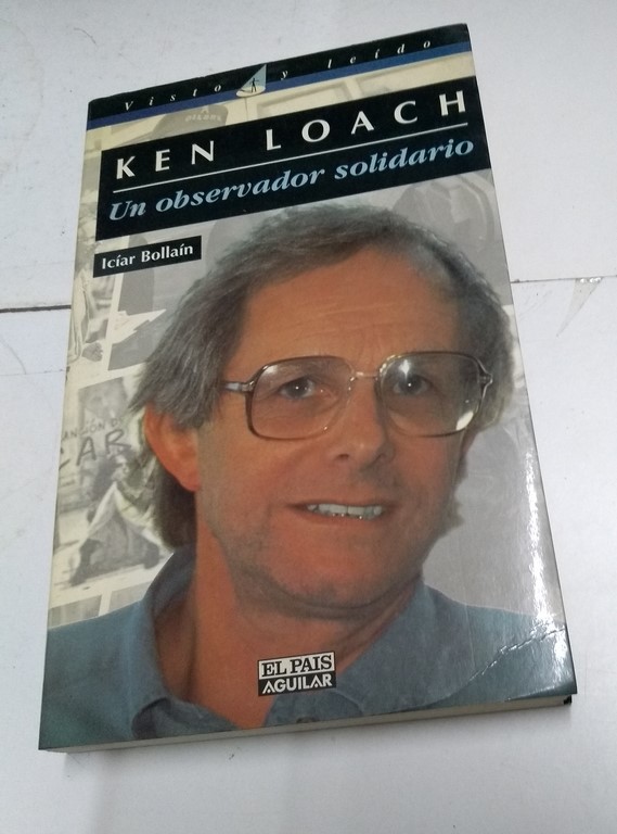Ken Loach. Un observador solidario