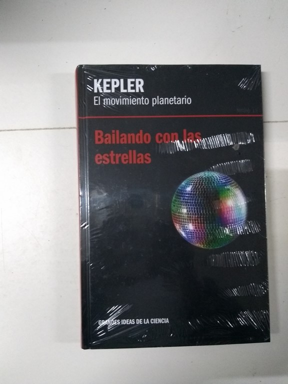 Kepler. Bailando con las estrellas