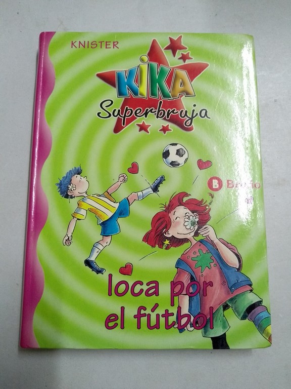 Kika Superbruja, loca por el fútbol