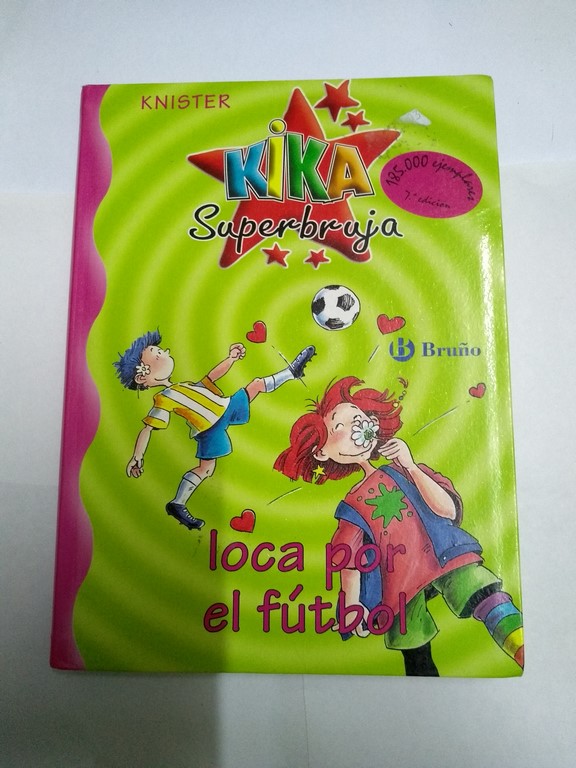 Kika Superbruja, loca por el fútbol