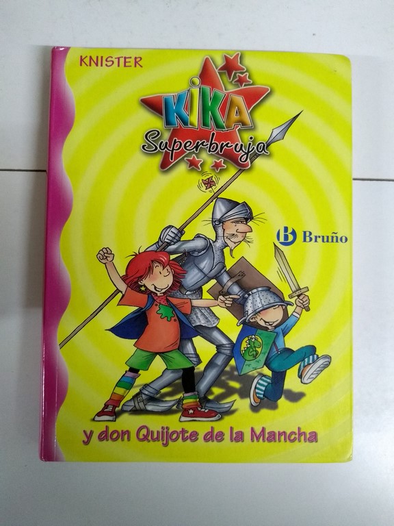 Kika Superbruja y don Quijote de la Mancha