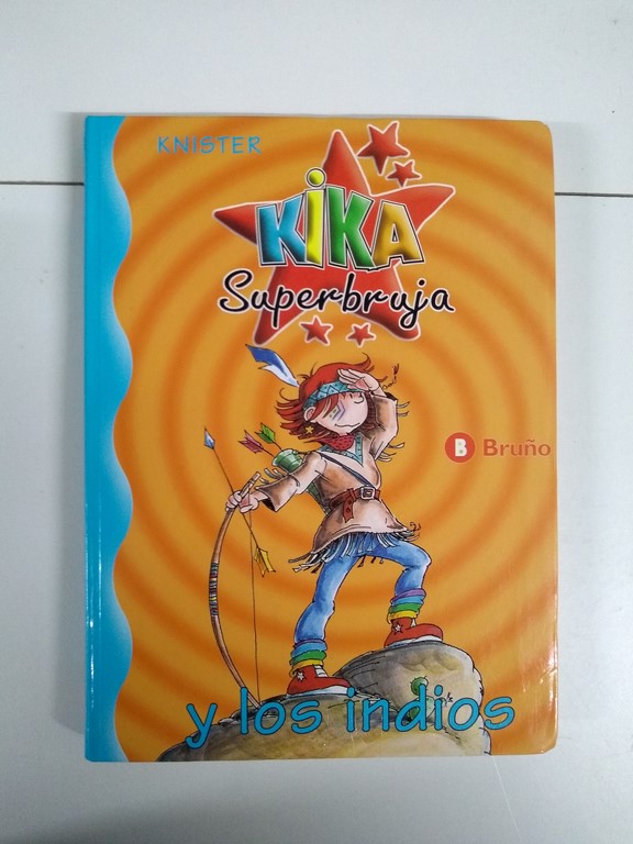 Kika Superbruja y los indios