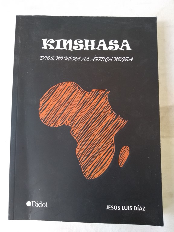 Kinshasa. Dios no mira al África negra