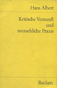 KRITISCHE VERNUNFT UND MENSCHLICHE PRAXIS.