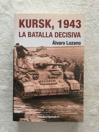 Kursk, 1943. la batalla decisiva