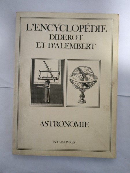 L' encyclopedie diderot et d' alembert. Astronomie