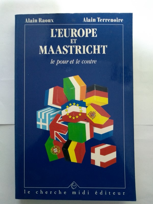 L´Europe et Maastricht le pour et le contre