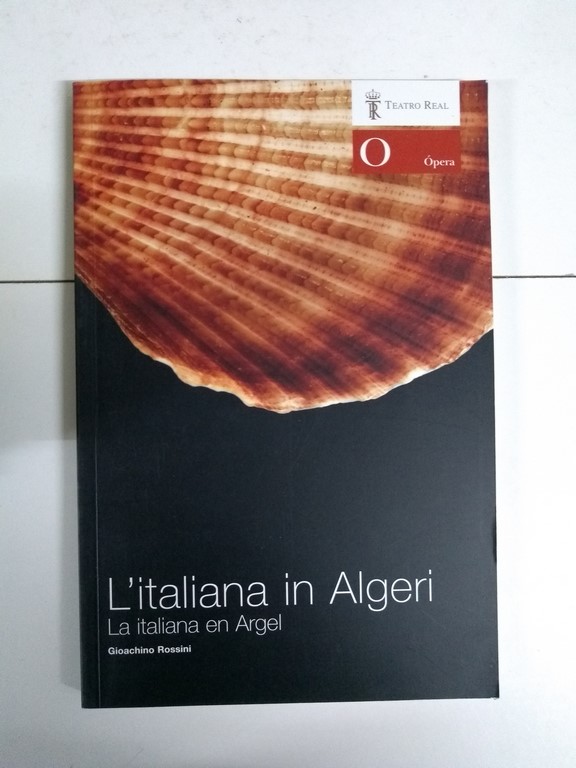 L´italiana in Algeri. La italiana en Argel