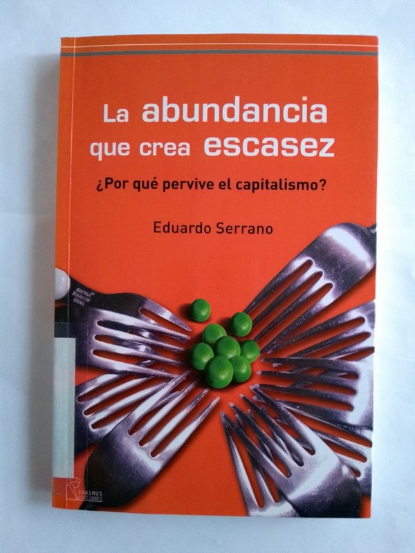 La abundancia que crea escasez
