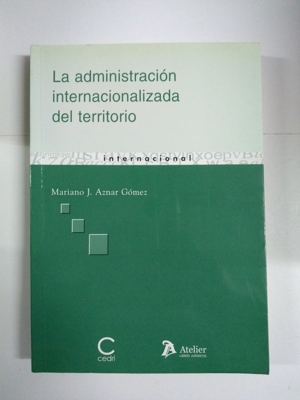 La administración internacionalizada del territorio