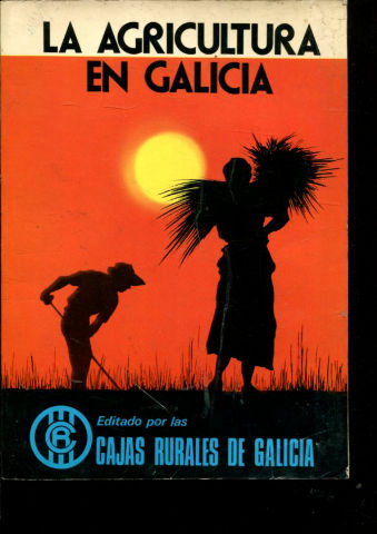 LA AGRICULTURA EN GALICIA.