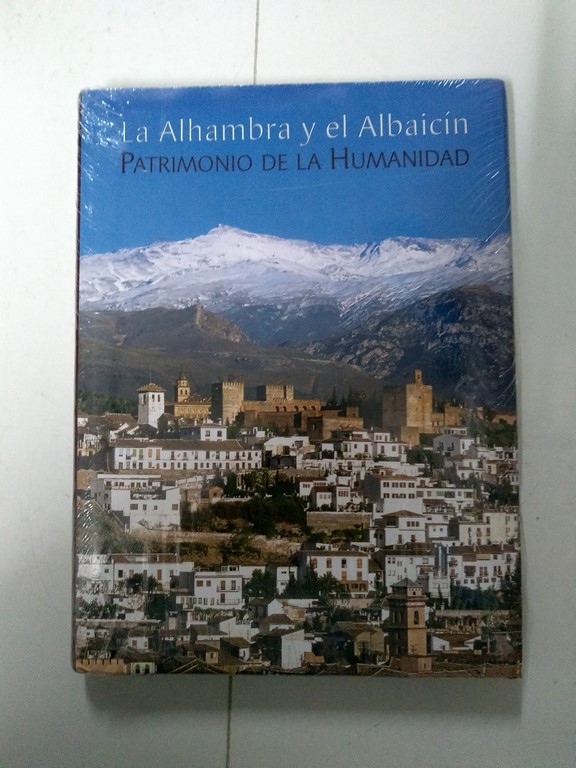 La Alhambra y el Albaicín. Patrimonio de la Humanidad