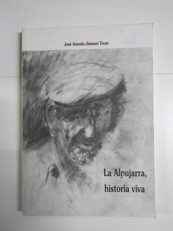 La Alpujarra, historia viva