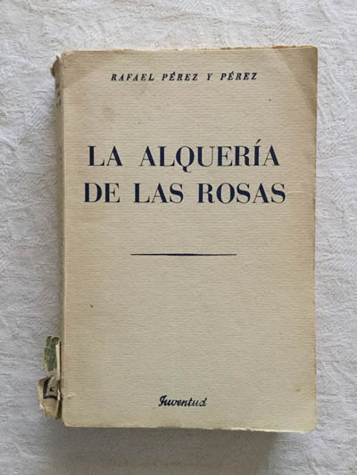 La alquería de las rosas