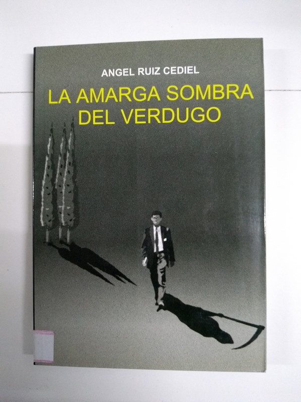 La amarga sombra del verdugo