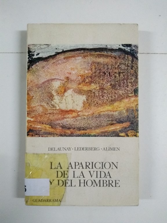 La aparición de la vida y del hombre