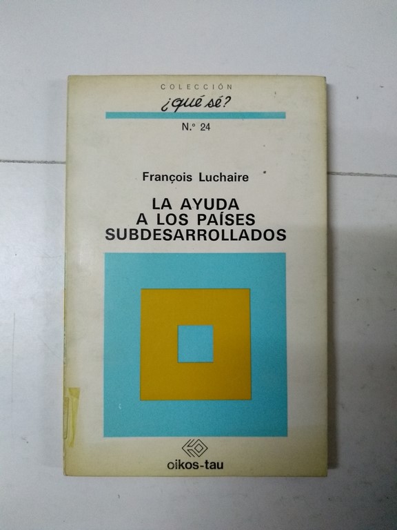 La ayuda a los países subdesarrollados