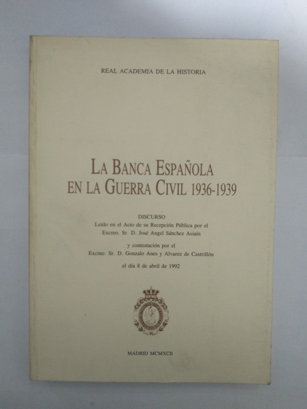 La Banca Española en la Guerra Civil 1936 – 1939