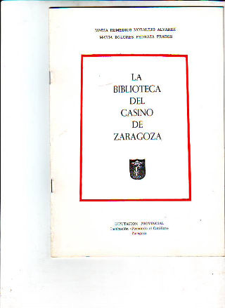 LA BIBLIOTECA DEL CASINO DE ZARAGOZA.