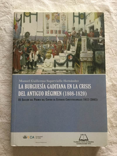 La burguesía gaditana en la crisis del antiguo régimen (1808-1820)