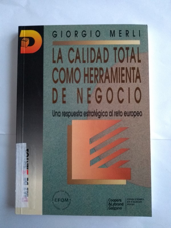 La Calidad Total como Herramienta de Negocio