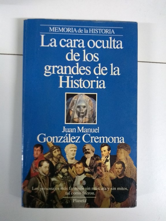 La cara oculta de los grandes de la Historia