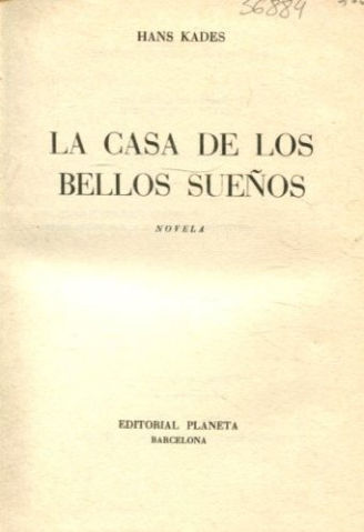 LA CASA DE LOS BELLOS SUEÑOS.