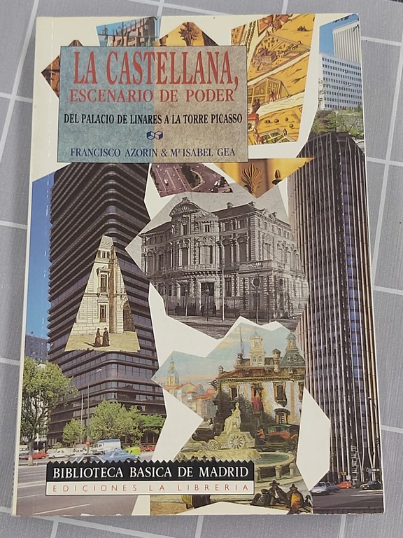 La Castellana, escenario de poder del Palacio de Linares a la Torre de Picasso
