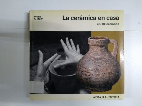 La cerámica en casa en 18 lecciones