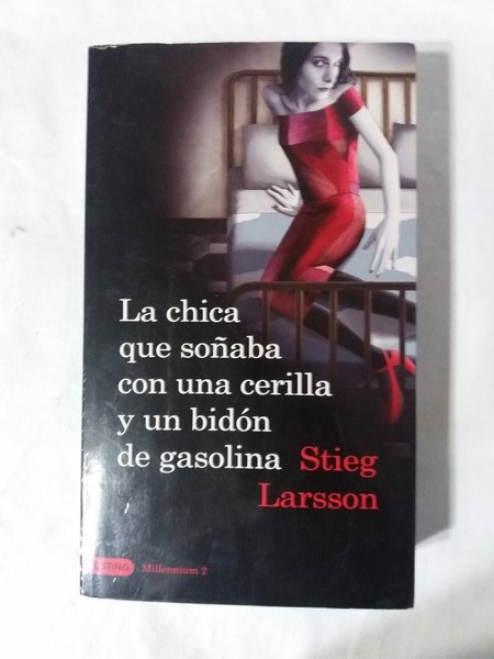 La chica que soñaba con una cerilla y un bidon de gasolina