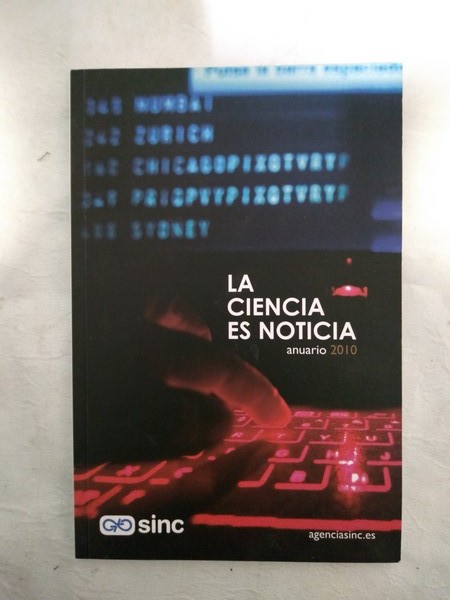 La ciencia es noticia. Anuario 2010