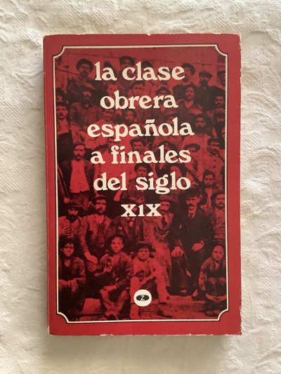 La clase obrera española a finales del siglo XIX