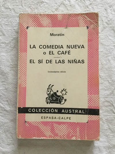 La comedia nueva o el café/el sí de las niñas