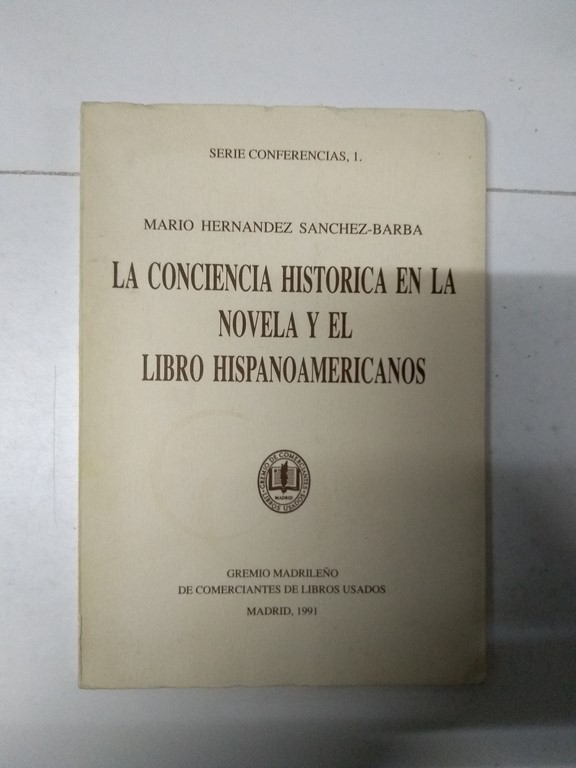 La conciencia histórica en la novela y el libros hispanoamericanos
