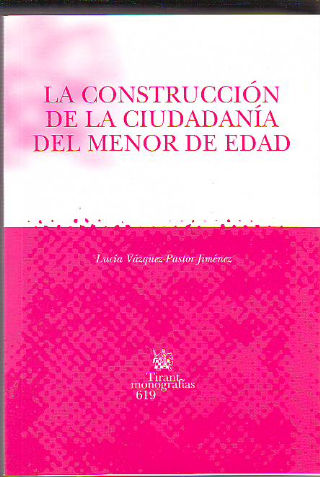LA CONSTRUCCION DE LA CIUDADANIA DEL MENOR DE EDAD.